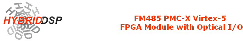 FM485 PMC-X Virtex-5 
FPGA Module with Optical I/O